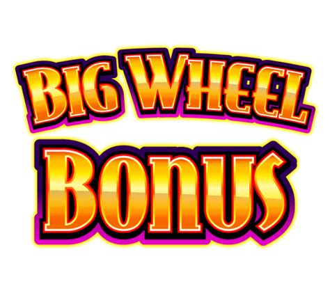 Big Wheel Bonus 2